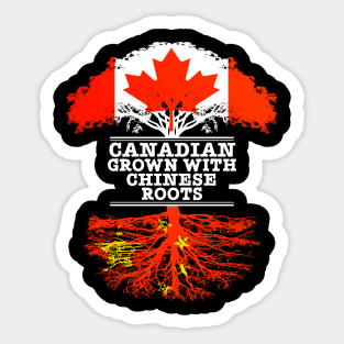 Canadian Grown With Chinese Roots - Gift for Chinese With Roots From China Sticker